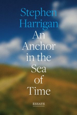 Anchor in the Sea of Time - Essays