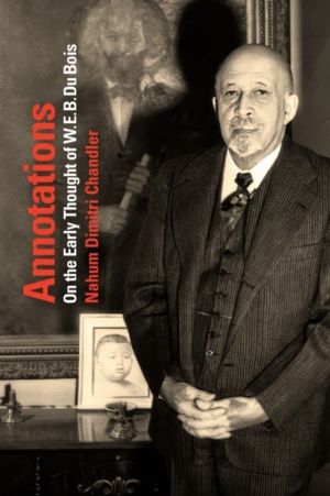 Annotations - On the Early Thought of W. E. B. Du Bois