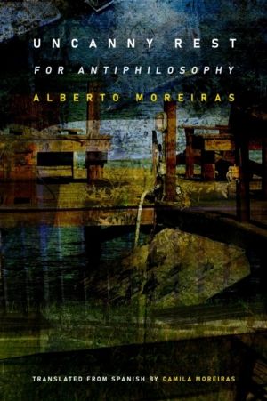 Uncanny Rest - For Antiphilosophy
