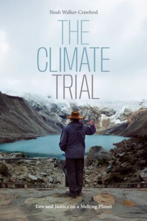 Climate Trial - Law and Justice on a Melting Planet