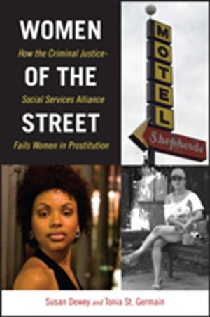Women of the Street - How the Criminal Justice-Social Services Alliance Fai
