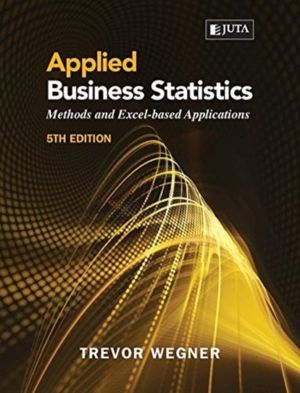 Applied Business Statistics - Methods and Excel-Based Applications