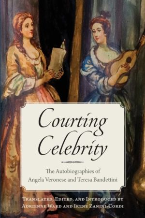 Courting Celebrity - The Autobiographies of Angela Veronese and Teresa Band