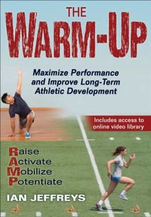Warm-Up - Maximize Performance and Improve Long-Term Athletic Development