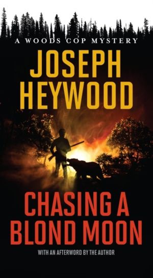 Chasing a Blond Moon - A Woods Cop Mystery
