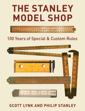 Stanley Model Shop - 100 Years of Special & Custom Rules