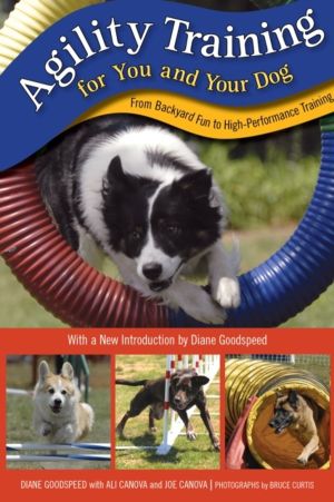 Agility Training for You and Your Dog - From Backyard Fun to High-Performan