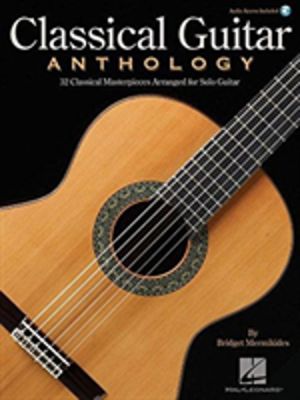 Classical Guitar Anthology - Classical Masterpieces Arranged for Solo Guita