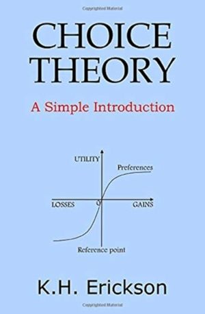 Choice Theory - A Simple Introduction