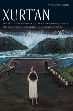 Xurt'an - The End of the World and Other Myths, Songs, Charms, and Chants b