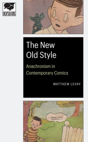 New Old Style - Anachronism in Contemporary Comics