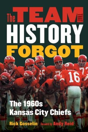 Team That History Forgot - The 1960s Kansas City Chiefs