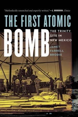First Atomic Bomb - The Trinity Site in New Mexico