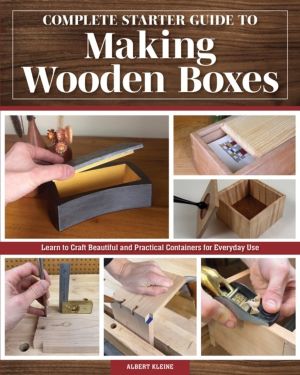 Complete Starter Guide to Making Wooden Boxes - Learn to Craft Beautiful an