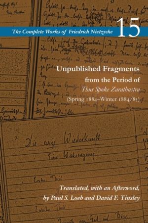 Unpublished Fragments from the Period of Thus Spoke Zarathustra (Spring 188