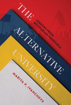 Alternative University - Lessons from Bolivarian Venezuela