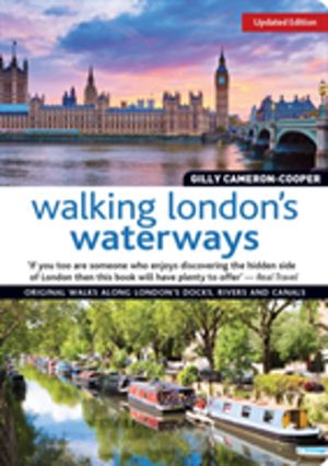Walking London's Waterways, Updated Edition - Great Routes for Walking, Run