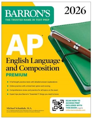 AP English Language and Composition Premium, 2026: Prep Book with 8 Practic