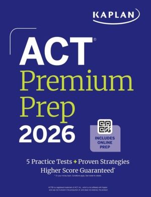 ACT Premium Prep 2026: Includes 5 Full Length Practice Tests, 100s of Pract