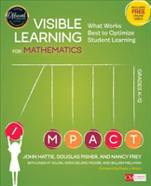 Visible Learning for Mathematics, Grades K-12 - What Works Best to Optimize