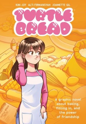 Turtle Bread - A Graphic Novel About Baking, Fitting In, and the Power of F