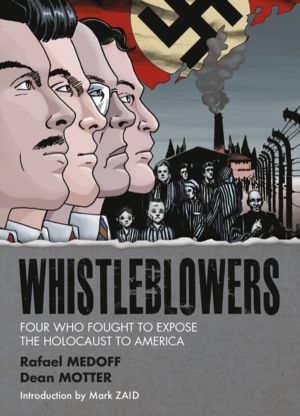 Whistleblowers - Four Who Fought to Expose the Holocaust to America