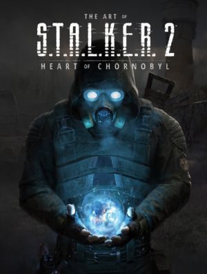 Art of S.T.A.L.K.E.R. 2: Heart of Chornobyl