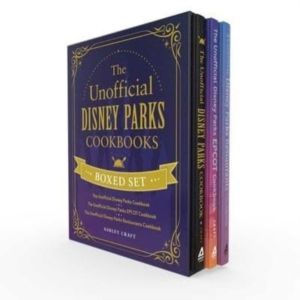 Unofficial Disney Parks Cookbooks Boxed Set - The Unofficial Disney Parks C