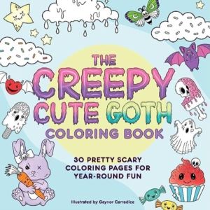 Creepy Cute Goth Coloring Book - 30 Pretty Scary Coloring Pages for Year-Ro