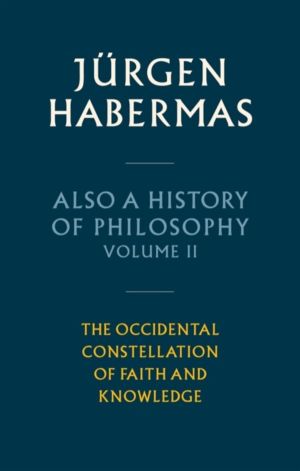 Also a History of Philosophy, Volume 2 - The Occidental Constellation of Fa