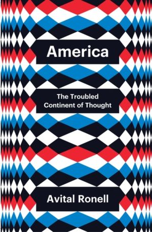 America - The Troubled Continent of Thought