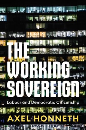 Working Sovereign - Labour and Democratic Citizenship
