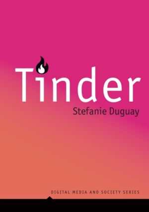 Tinder - Digital Intimacy in the Dating App Era