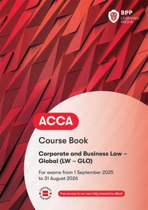 ACCA Corporate and Business Law (Global) - Course Book