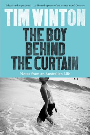 Boy Behind the Curtain - Notes From an Australian Life