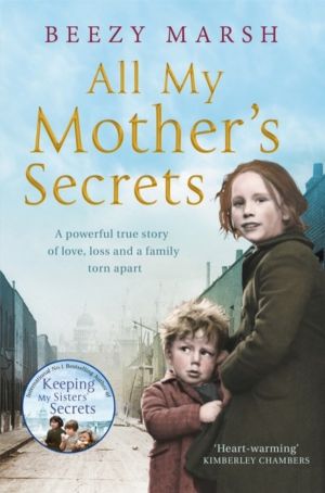 All My Mother's Secrets - A Powerful True Story of Love, Loss and a Family