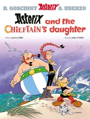 Asterix: Asterix and The Chieftain's Daughter - Album 38