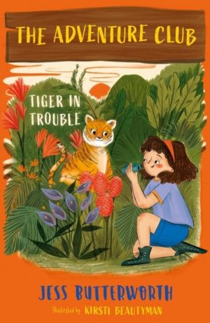 Adventure Club: Tiger in Trouble - Book 2