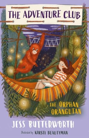 Adventure Club: The Orphan Orangutan - Book 4