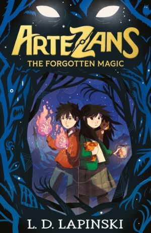 Artezans: The Forgotten Magic - Book 1 - An epic fantasy adventure of dream