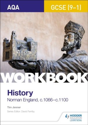 AQA GCSE (9-1) History Workbook: Norman England, c1066ÔÇôc1100