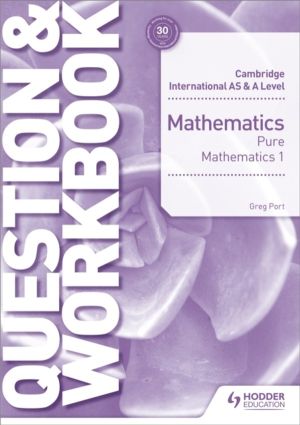 Cambridge International AS & A Level Mathematics Pure Mathematics 1 Questio
