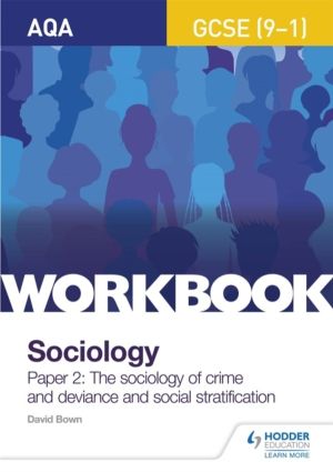 AQA GCSE (9-1) Sociology Workbook Paper 2: The sociology of crime and devia
