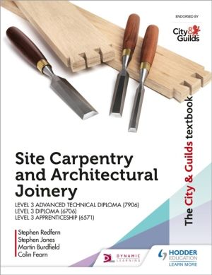 City & Guilds Textbook: Site Carpentry & Architectural Joinery for the Leve