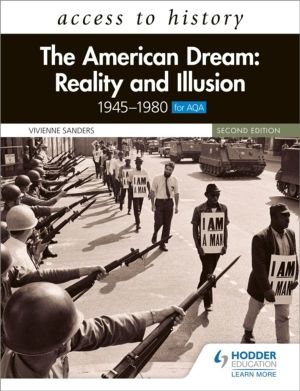 Access to History: The American Dream: Reality and Illusion, 1945ÔÇô1980 fo