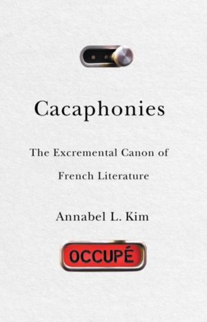 Cacaphonies - The Excremental Canon of French Literature