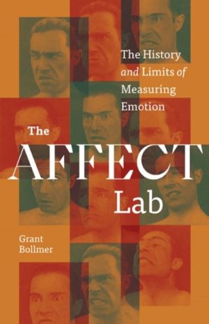 Affect Lab - The History and Limits of Measuring Emotion