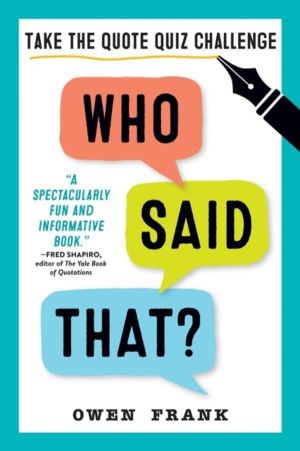 Who Said That? - Take the Quote Quiz Challenge