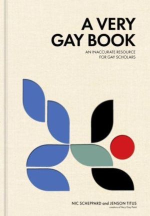 Very Gay Book - An Inaccurate Resource for Gay Scholars
