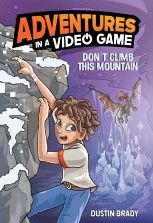 Adventures in a Video Game - Don't Climb This Mountain